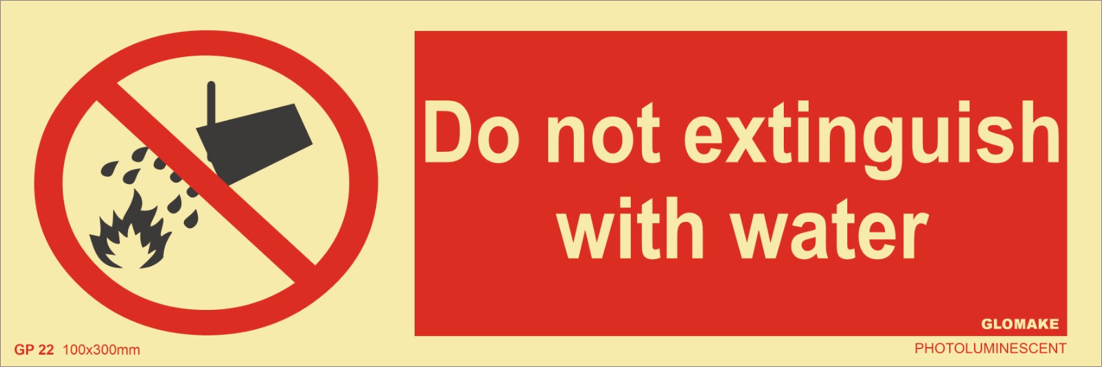 DO NOT EXTINGUISH WITH WATER (GP-22)